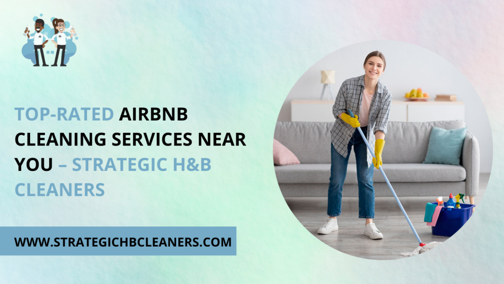 Airbnb Cleaning Services Near You